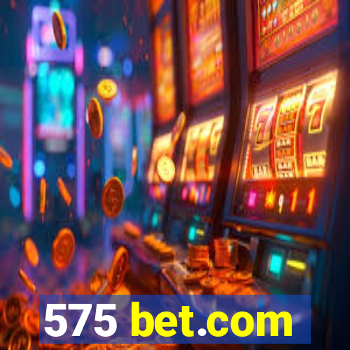 575 bet.com